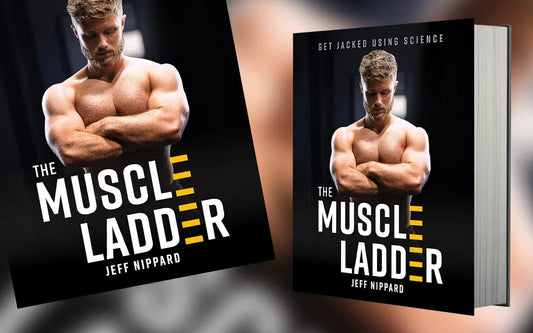 Unlock Your Ultimate Physique with "The Muscle Ladder" by Jeff Nippard