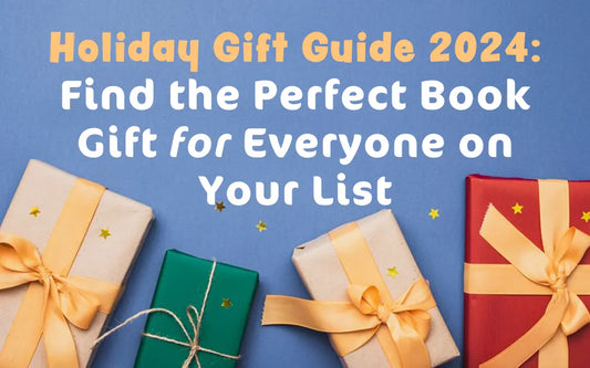 Holiday Gift Guide 2024: Find the Perfect Book Gift for Everyone on Your List