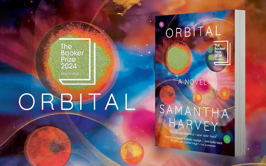 A Stellar Winner: Orbital by Samantha Harvey, Booker Prize 2024