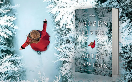 The Frozen River: Ariel Lawhon’s Gripping Historical Mystery