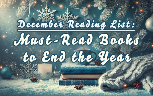 December Reading List: Must-Read Books to End the Year