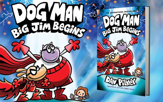 Dog Man: Big Jim Begins - An Origin Story of Courage and Friendship