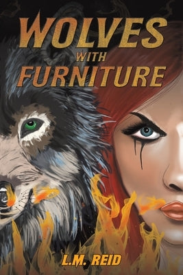 Wolves with Furniture by Reid, L. M.