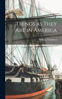 Things as They are in America by Chambers, William