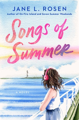 Songs of Summer by Rosen, Jane L.