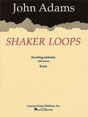 Shaker Loops (Revised): Full Score by Adams, John