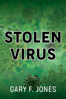 Stolen Virus by Jones, Gary F.