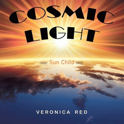 Cosmic Light: Sun Child by Red, Veronica