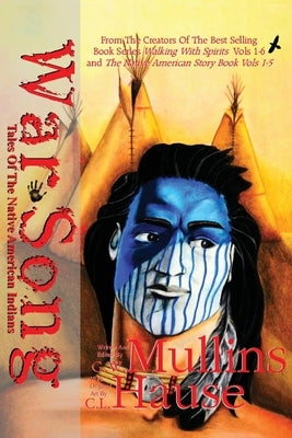 War Song Tales Of The Native American Indians by Mullins, G. W.