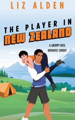 The Player in New Zealand by Alden, Liz