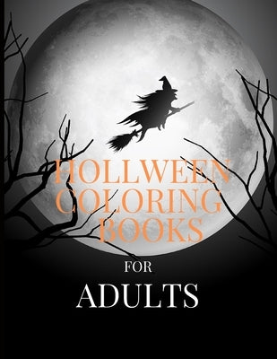 Halloween Coloring Books For Adults by Press, J. a. R. M.