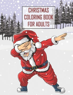 Christmas Coloring Book For Adults: Christmas Adult Coloring Book, Wonderful Christmas An Adult Coloring Book with Charming Christmas Scenes and Winte by Amber, Octavia