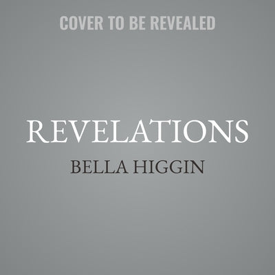 Revelations by Higgin, Bella