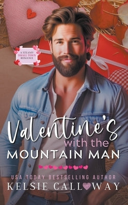 Valentine's With The Mountain Man by Calloway, Kelsie