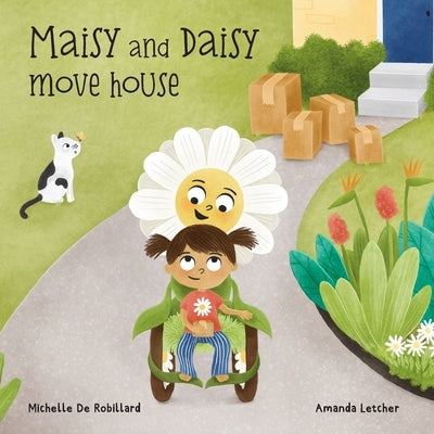 Maisy and Daisy Move House by de Robillard, Michelle