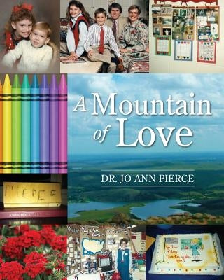 A Mountain of Love by Pierce, Jo Ann