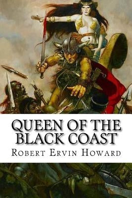 Queen of the Black Coast by Edibooks