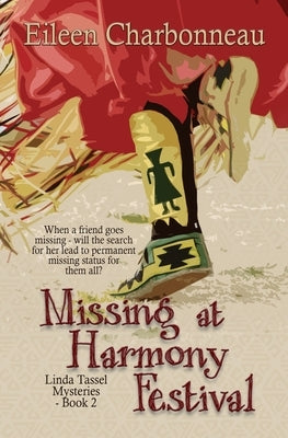 Missing at Harmony Festival by Charbonneau, Eileen