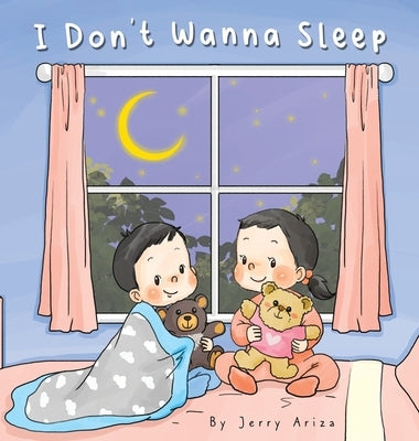 I Don't Wanna Sleep by Ariza, Jerry C.