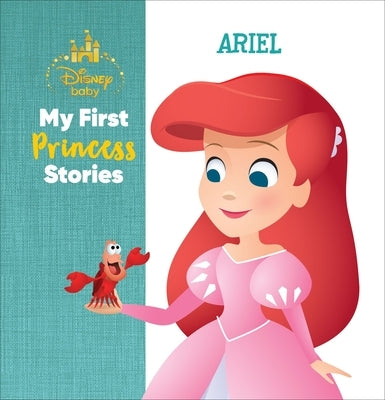 Disney Baby My First Princess Stories Ariel by DesChamps, Nicola