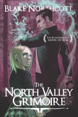 The North Valley Grimoire by Northcott, Blake