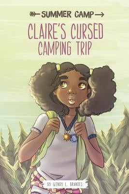 Claire's Cursed Camping Trip by Lorenzet, Eleonora