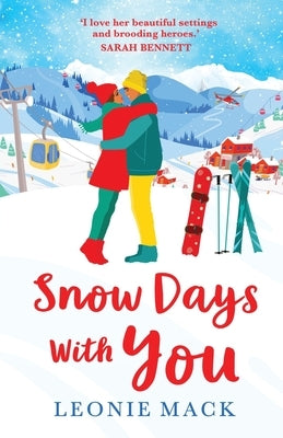 Snow Days With You by Mack, Leonie