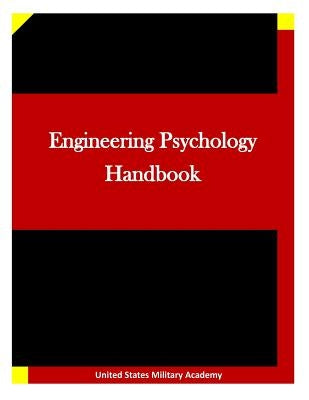 Engineering Psychology Handbook by Penny Hill Press Inc