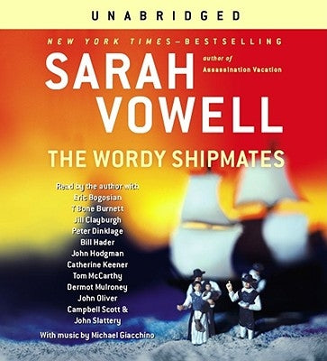 The Wordy Shipmates by Vowell, Sarah