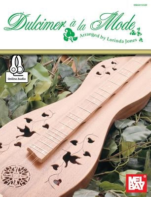 Dulcimer a la Mode by Lorinda Jones