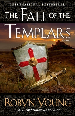 The Fall of the Templars by Young, Robyn