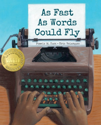 As Fast as Words Could Fly by Tuck, Pamela M.