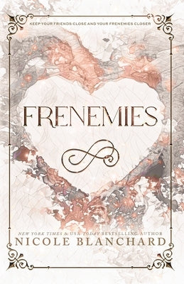 Frenemies: A Student / Teacher Enemies to Lovers Romance by Blanchard, Nicole