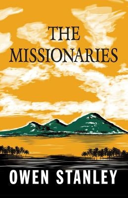 The Missionaries by Stanley, Owen