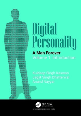 Digital Personality: A Man Forever: Volume 1: Introduction by Kaswan, Kuldeep Singh