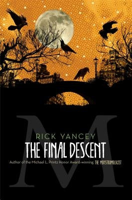 The Final Descent, 4 by Yancey, Rick