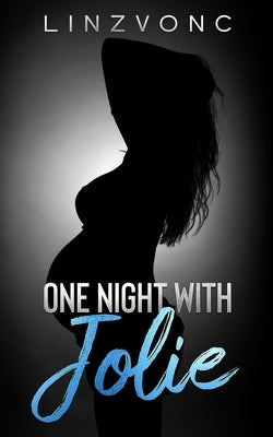 One Night With Jolie by Linzvonc