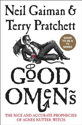 Good Omens: The Nice and Accurate Prophecies of Agnes Nutter, Witch by Gaiman, Neil