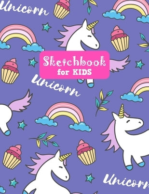 Sketchbook for Kids: Cute Unicorn Large Sketch Book for Sketching, Drawing, Creative Doodling Notepad and Activity Book - Birthday and Chri by Design Press, Lilly