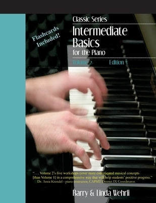 Classic Series: Volume 2 Intermediate Basics for the Piano: Edition 3 by Wehrli, Linda Ruth