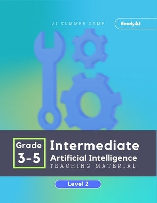 AI Summer Camp: Intermediate Level 2 - Teaching Material by Readyai