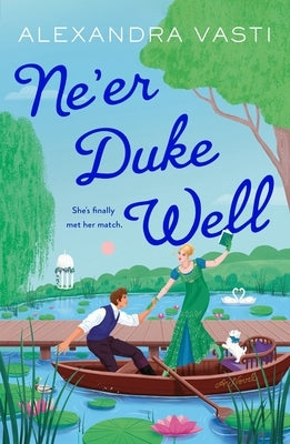 Ne'er Duke Well by Vasti, Alexandra