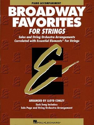 Broadway Favorites for Strings: Piano Accompaniment by Conley, Lloyd