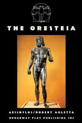 The Oresteia by Aeschylus