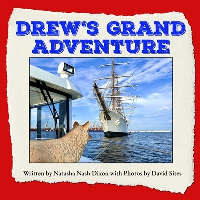 Drew's Grand Adventure by Potvin, John