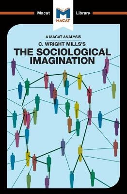 An Analysis of C. Wright Mills's the Sociological Imagination by Puga, Ismael