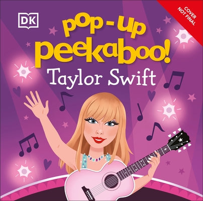 Pop-Up Peekaboo! Taylor Swift by DK