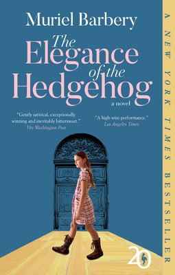 The Elegance of the Hedgehog by Barbery, Muriel