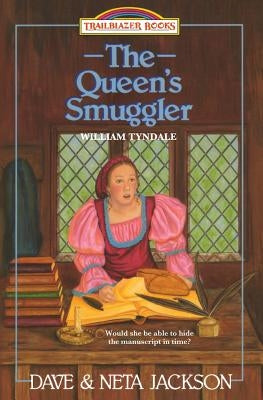 The Queen's Smuggler: Introducing William Tyndale by Jackson, Neta