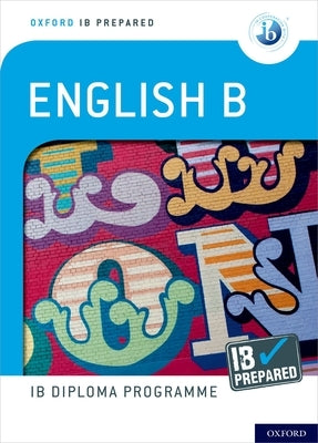 IB English B: Skills & Practice by Morley